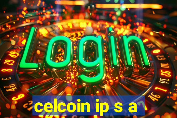 celcoin ip s a